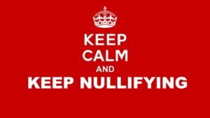 Keep Calm and Keep Nullifiying
