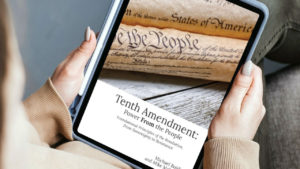 Tenth Amendment: Power From the People